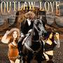 Outlaw Love (feat. SHAYNE MARIE) [Explicit]