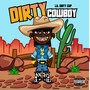 DIRTY COWBOY (Explicit)