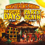 Brighter Days Riddim