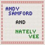 Andy Samford & Nately Vee