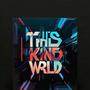 THIS KIND WRLD (Explicit)