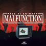 Malfunction (Explicit)