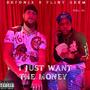 I Just Want The Money, Vol. 1 (Explicit)