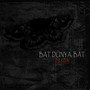 Bat Dünya, Bat! (Explicit)