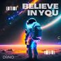 BELIEVE IN YOU