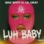 Luh BaBy (feat. Lil cray) [Explicit]