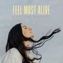 Feel Most Alive