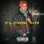 Flame On (Explicit)