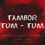 Tambor Tum Tum (Explicit)