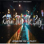 Ridin' Thru the City (Explicit)