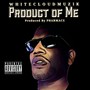 Product of Me (Explicit)