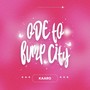 Ode to Bump City (Explicit)