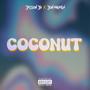 Coconut (feat. CentralJ) [Explicit]