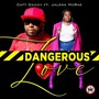 Dangerous Love (feat. Jalesa McRae)