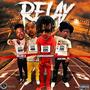 Relay (feat. Tre Gotti 424, JAR300 & Major B) [Explicit]