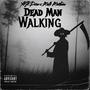 Dead Man Walking (Explicit)