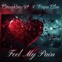 Feel My Pain (feat. Papa Blue) [Explicit]