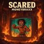 Scared (Explicit)