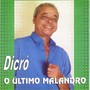 Dicró O Último Malandro