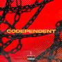 Codependent (feat. Felicia) [Explicit]