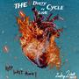 The Dirty Cycle of Love (Explicit)