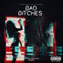 Bad *****es (Explicit)