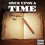 ONCE UPON A TIME (Explicit)