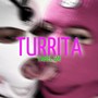 Turrita (Explicit)