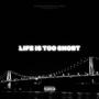 LIFE IS TOO SHORT (Explicit)