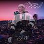 Dream 2 Believe (Explicit)