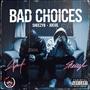 Bad Choices (feat. JDevil) [Explicit]