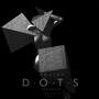 Dots