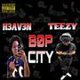 B0P C!TY (feat. TEEZY) [Explicit]