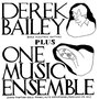 Derek Bailey Plus One Music Ensemble