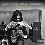 Corridos Vieja Escuela (Explicit)