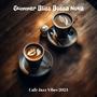 Summer Bliss Bossa Nova: Cafe Jazz Vibes 2024