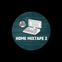 Home Mixtape, Vol. 2