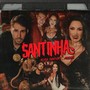 Santinha (Explicit)