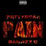 Pain (feat. Bandzz G) [Explicit]