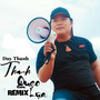 Thanh Quẹo Lựa (Remix)