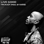 Live Good (Explicit)