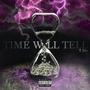 Time Will Tell (Explicit)