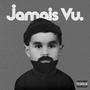 Jamais Vu (Explicit)