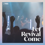 Let Revival Come