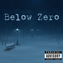 Below Zero (Explicit)