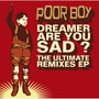 The Ultimate Remixes (Dreamer, Are You Sad?) - EP