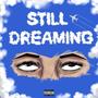 Still Dreaming (Explicit)