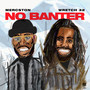 No Banter (feat. Wretch 32) [Explicit]