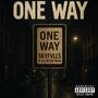 One Way (feat. P.A. On the Track) [Explicit]