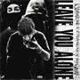 Leave You Alone (feat. B7dahound & Fypn.mar) [Explicit]